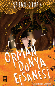 Orman Dünya Efsanesi