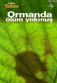 Ormanda Ölüm Yokmuş (Ciltli)