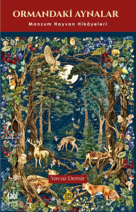 Ormandaki Hayvanlar;Manzum Hayvan Hikâyeleri