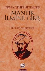 Örnek Çeviri Metinlerle Mantık İlmine Giriş