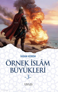 Örnek İslâm Büyükleri-3