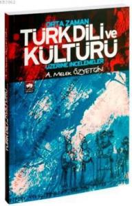Orta Zaman Türk Dili ve Kültürü Üzerine İncelemeler