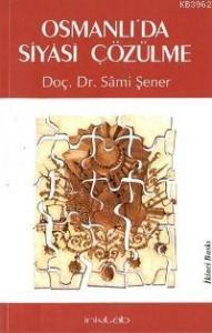 Osmanlı'da Siyasi Çözülme