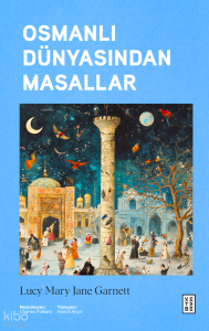 Osmanlı Dünyasından Masallar