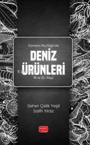 Osmanlı Mutfağında Deniz Ürünleri 19 ve 20. Yüzyıl