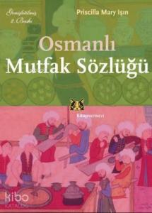 Osmanlı Mutfak Sözlüğü