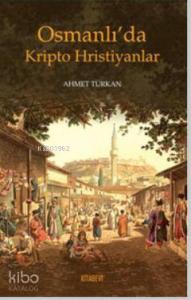 Osmanlı'da Kripto Hristiyanlar