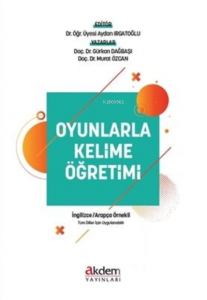 Oyunlarla Kelime Öğretimi ;(İngilizce - Arapça Örnekli)