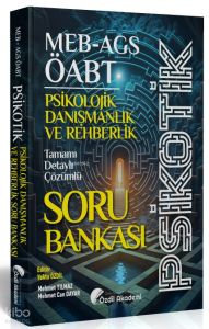 Özdil Akademi Yayınları ÖABT MEB-AGS Psikolojik Danışmanlık ve Rehberlik Psikotik Soru Bankası Çözümlü
