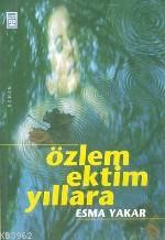 Özlem Ektim Yıllara