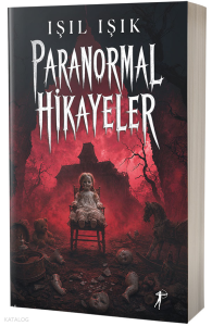 Paranormal Hikâyeler 1