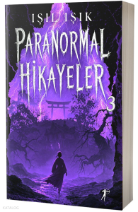Paranormal Hikâyeler 3