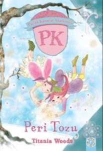 Parlak Kanatlar Akademisi ;Peri Tozu