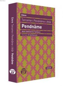 Pendnâme (Metin-Sadeleştirme-Tıpkıbasım); Terceme-i Pendnâme-i Attâr