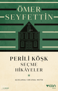 Perili Köşk ve Seçme Hikâyeler; Açıklamalı Orijinal Metin