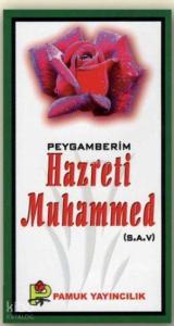 Peygamberim Hazreti Muhammed (s.a.v.) (Peygamber-016)