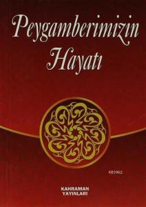 Peygamberimizin Hayatı