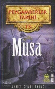 Peygamberler Tarihi 13 - Hz. Musa