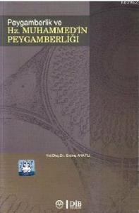 Peygamberlik ve Hz. Muhammed'in Peygamberliği