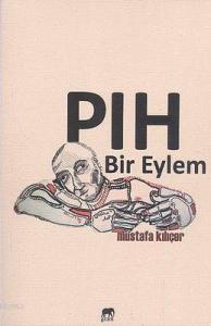 PIH Bir Eylem