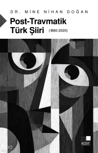 Post-Travmatik Türk Şiiri (1860-2020)