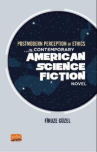 Postmodern Perception of Ethics in Contemporary American Science Fiction Novel