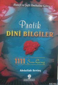 Pratik Dini Bilgiler; 1111 Soru ve Cevap