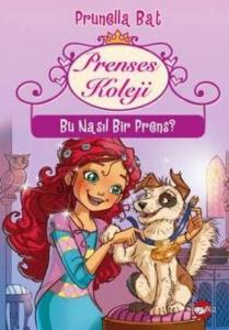 Prenses Koleji 2; Bu Nasıl Bir Prens?