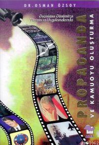 Propaganda ve Kamuoyu Oluşturma