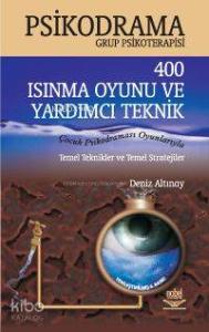 Psikodrama Grup Psikoterapisi 400 Isınma Oyunu ve Yardımcı Teknikleri