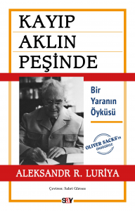 Psikol Kit-Kayıp Aklın Peşinde;Bir Yaranın Öyküsü