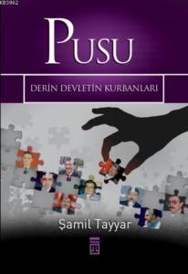 Pusu; Derin Devletin Kurbanları