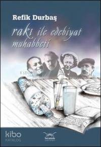 Rakı İle Edebiyat Muhabbeti