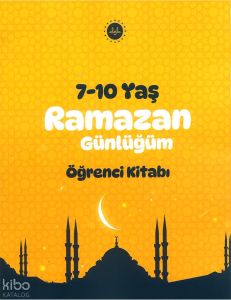 Ramazan Günlüğü Öğrenci Kitabı (7-10 Yaş)