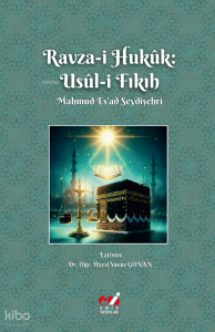 Ravza-i Hukuk: Usul-i Fıkıh Mahmud Es'ad Seydişehri Latinize