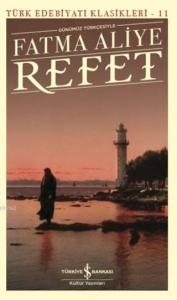 Refet (Günümüz Türkçesiyle); Türk Edebiyatı Klasikleri 11