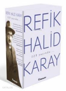 Refik Halid Karay'dan Türk Edebiyatı'nın En Seçkin Eserleri 2
