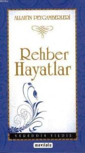 Rehber Hayatlar; Allah'ın Peygamberleri