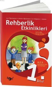 Rehberlik Etkinlikleri - 1; Sınıf Öğretmenleri ve Rehber Öğretmenler İçin İlköğretim 1.Kademe