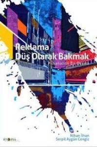 Reklama Düş Olarak Bakmak; Psikanalitik Bir Okuma