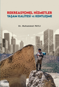 Rekreasyonel Hizmetler Yaşam Kalitesi ve Kentleşme