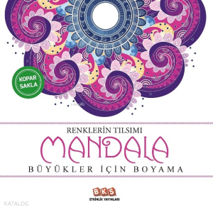Renklerin Tılsımı Mandala - Büyükler için Boyama