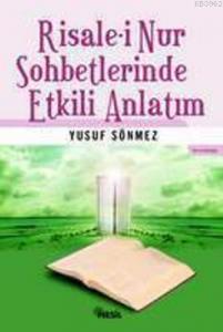 Risalei Nur Sohbetlerinde Etkili Anlatım