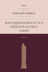 Roma İmparatorluğu’nun Gerileyiş ve Çöküş Tarihi (Cilt II)