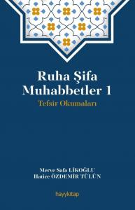 Ruha Şifa Muhabbetler 1; Tevsir Okumaları