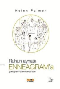 Ruhun Aynası Enneagram'a; Yansıyan İnsan Manzaraları