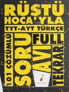 Rüştü Hoca'yla TYT - AYT Türkçe Soru Avı 101 Çözümlü Soru