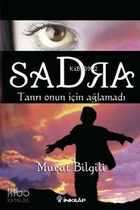 Sadra ; Tanrı Onun İçin Ağlamadı 