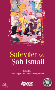 Safevîler ve Şah İsmail