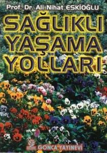 Sağlıklı Yaşama Yolları